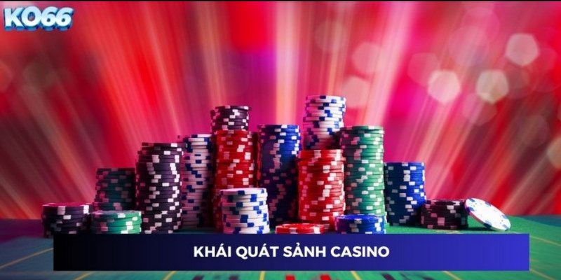 Giới thiệu chung về lĩnh vực cá cược casino KO66