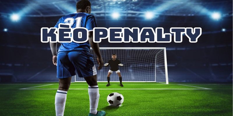 Kèo penalty diễn ra nhanh chóng